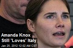 Edda Mellas - thats-amore-amanda-knox-still-loves-italy