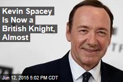 loading Kevin Spacey Is Now a British Knight, Almost - kevin-spacey-is-now-a-british-knight-almost
