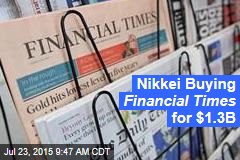 Nikkei Buying Financial Times for $1.3B