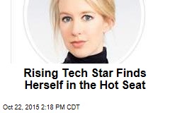 Rising Tech Star Finds Herself in the Hot Seat