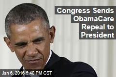 Congress Sends ObamaCare Repeal to President