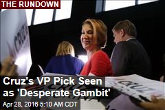 Cruz's VP Pick Seen as 'Desperate Gambit'
