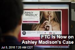 FTC Is Now on Ashley Madison's Case