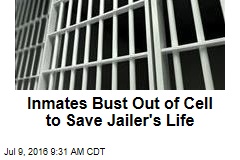 Inmates Bust Out of Cell to Save Jailer's Life