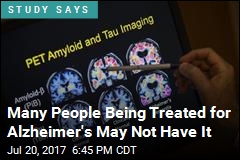 Many People Being Treated for Alzheimer's May Not Have It