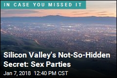 Silicon Valley's Not-So-Hidden Secret: Sex Parties